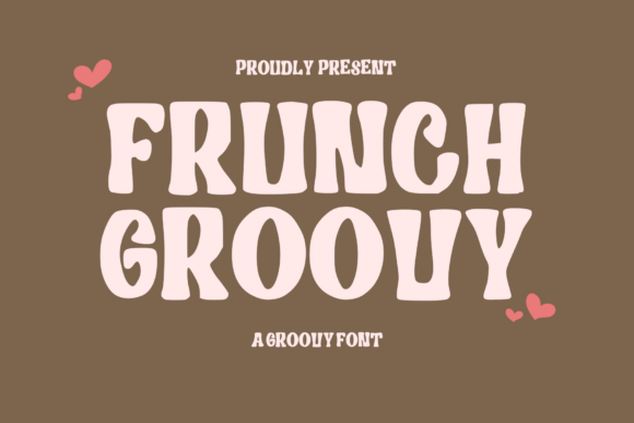 Frunch Groovy: A Display Font for Brands Craving Personality