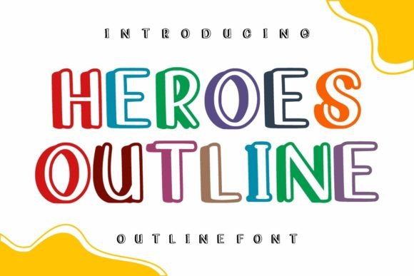 Heroes Outline: The Friendly Display Font Your Digital Brand Needs