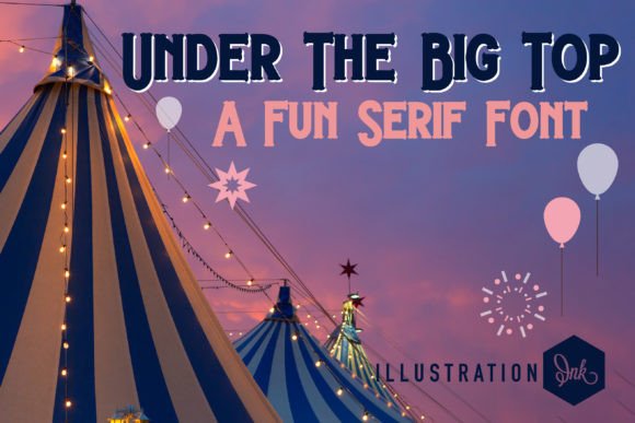 The Big Top Typeface: A Display Font for Creative Product Design